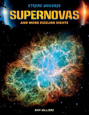 Cover of Supernovas and More Sizzling Sights