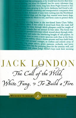 Book cover for The Call of the Wild, White Fang & to Build a Fire the Call of the Wild, White Fang & to Build a Fire