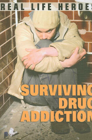 Cover of Surviving Drug Addiction