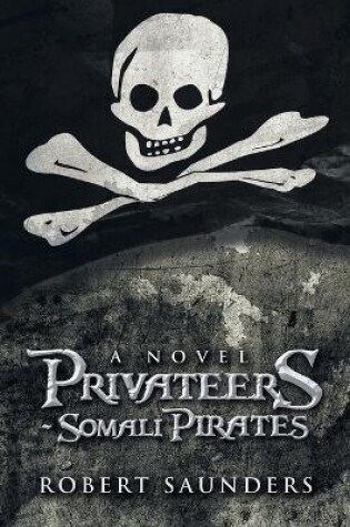 Cover of Privateers - Somali Pirates