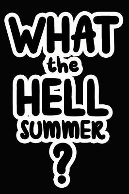 Book cover for What the Hell Summer?