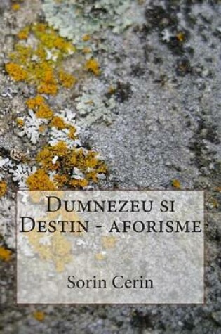 Cover of Dumnezeu Si Destin - Aforisme