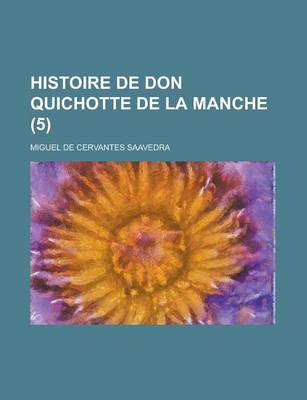 Book cover for Histoire de Don Quichotte de La Manche (5)