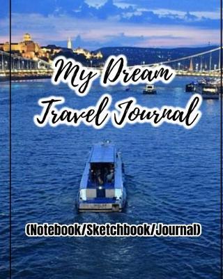 Book cover for My Dream Travel Journal