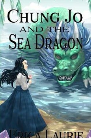 Cover of Chung Jo and the Sea Dragon