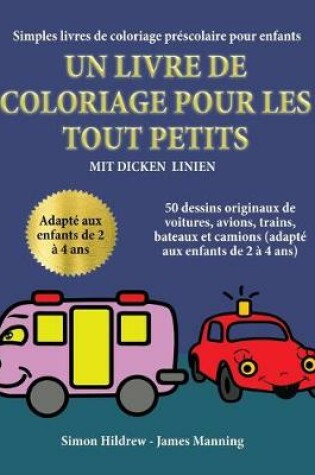 Cover of Simples livres de coloriage préscolaire pour enfants