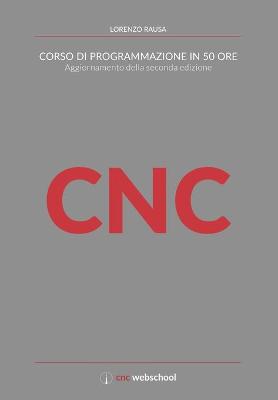 Book cover for CNC Corso di programmazione in 50 ore (aggiornamento della seconda edizione)