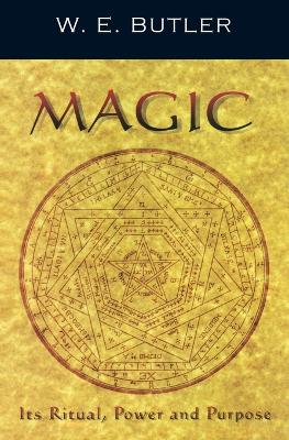 Book cover for Magic, Its Ritual, Power and Purpose