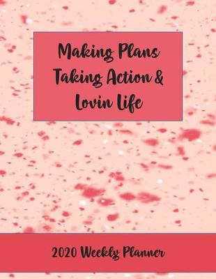 Book cover for Making Plans Taking Action & Lovin Life