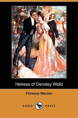 Book cover for Heiress of Densley Wold (Dodo Press)