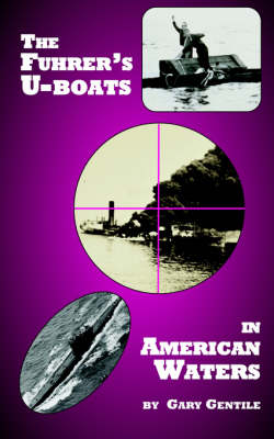 Book cover for The Fuhrer's U-boats in American Waters