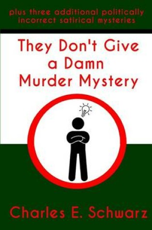 Cover of They Don't Give a Damn Murder Mystery