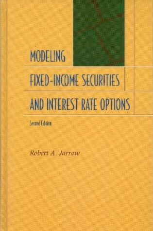 Cover of Modeling Fixed-Income Securities and Interest Rate Options