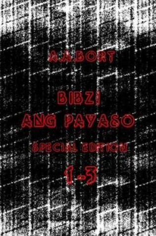 Cover of Bibzi Ang Payaso 1-3 Special Edition