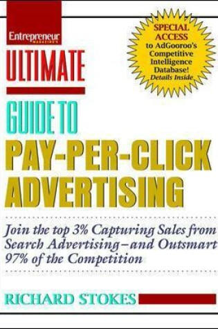 Cover of Ultimate Guide to Pay Per Click Advertising: Advanced Strategies to Help You Beat 97% of the Competition