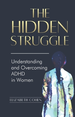 Book cover for The Hidden Struggle