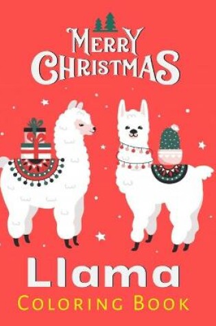 Cover of Merry Christmas Llama Coloring Book