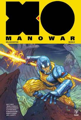 Book cover for X-O Manowar by Matt Kindt Deluxe Edition Book 1