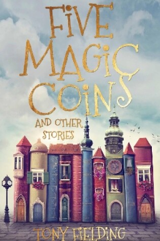 Cover of Five Magic Coins and Other Stories