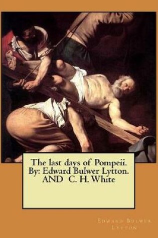 Cover of The last days of Pompeii. By