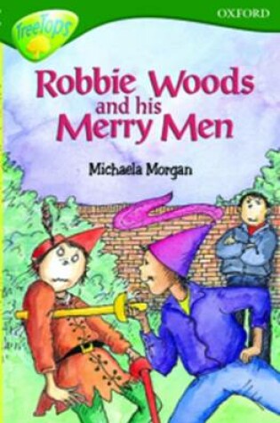 Cover of Oxford Reading Tree: Level 12: Treetops Stories: Robbie Woods and His Merry Men