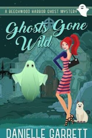 Cover of Ghosts Gone Wild