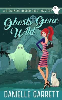 Book cover for Ghosts Gone Wild