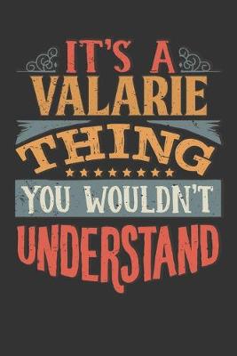 Book cover for Its A Valarie Thing You Wouldnt Understand