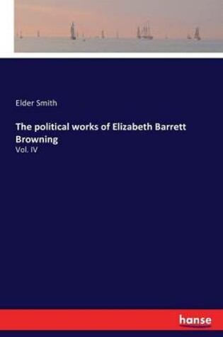 Cover of The political works of Elizabeth Barrett Browning