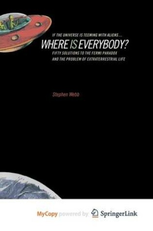 Cover of If the Universe Is Teeming with Aliens ... Where Is Everybody?