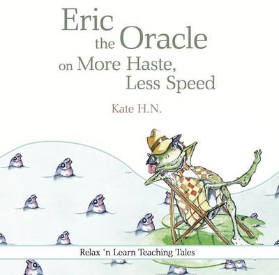 Book cover for Eric the Oracle on More Haste, Less Speed