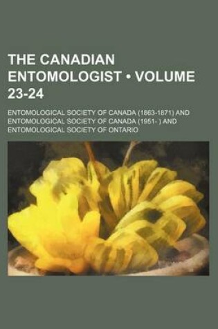 Cover of The Canadian Entomologist (Volume 23-24)