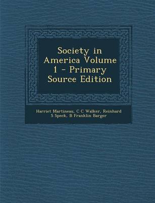 Book cover for Society in America Volume 1 - Primary Source Edition