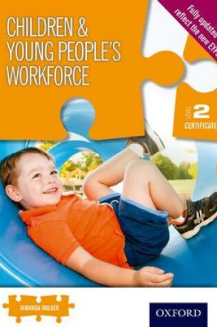 Cover of Children & Young People's Workforce Level 2 Certificate