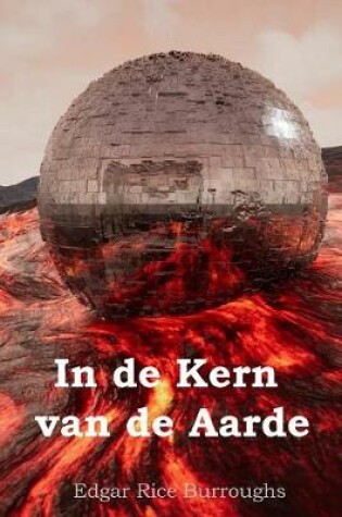 Cover of In de Kern van de Aarde