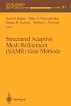 Book cover for Structured Adaptive Mesh Refinement (SAMR) Grid Methods