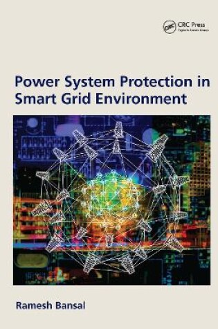 Cover of Power System Protection in Smart Grid Environment