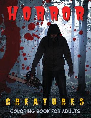 Book cover for Horror Creatures Coloring Book for Adults