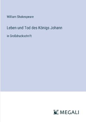 Book cover for Leben und Tod des K�nigs Johann