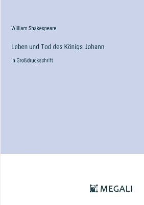 Book cover for Leben und Tod des Königs Johann