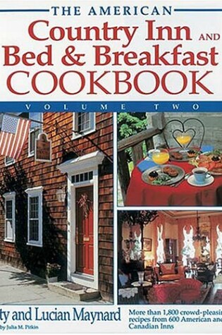 Cover of The American Country Inn and Bed & Breakfast Cookbook, Volume II