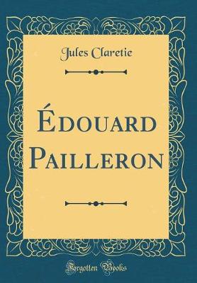 Book cover for Édouard Pailleron (Classic Reprint)