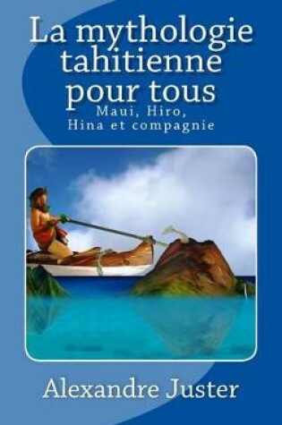 Cover of La mythologie tahitienne pour tous