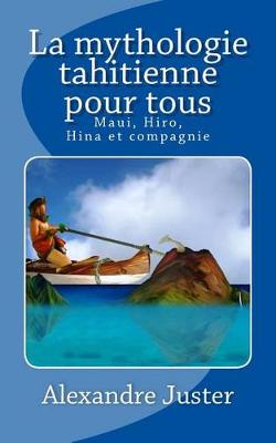 Book cover for La mythologie tahitienne pour tous