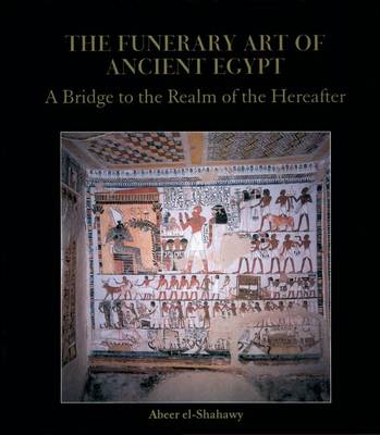 Cover of The Funerary Art of Ancient Egypt