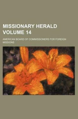 Cover of Missionary Herald Volume 14