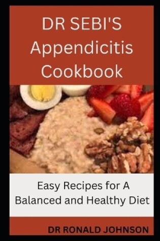 Cover of DR SEBI'S Appendicitis Cookbook
