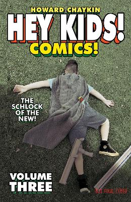 Book cover for Hey Kids! Comics! Volume 3: The Schlock of the New