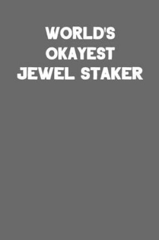 Cover of World's Okayest Jewel Staker