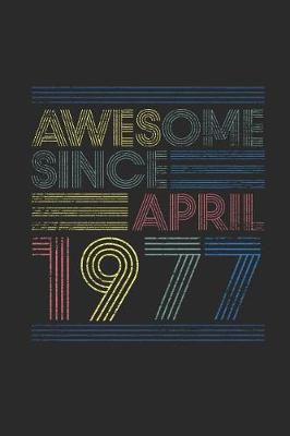 Book cover for Awesome Since April 1977